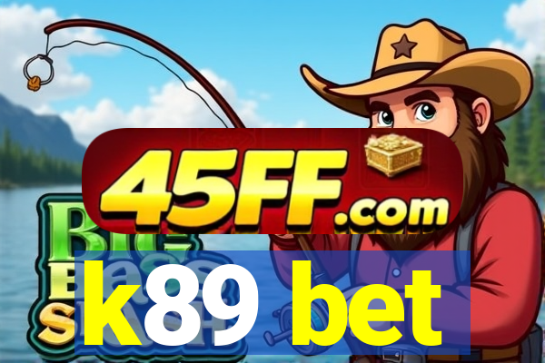 k89 bet